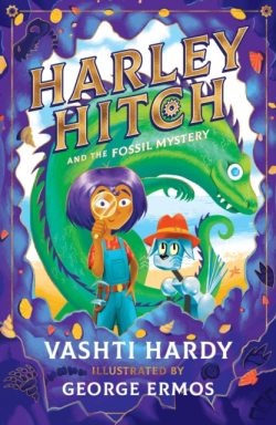 *Signed* Harley Hitch and the Fossil Mystery (Book 3), by Vashti Hardy
