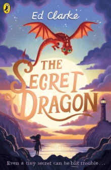 The Secret Dragon by Ed Clarke