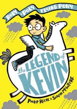 The Legend of Kevin by Philip Reeve and Sarah McIntyre
