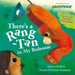 There's a Rang-Tan in My Bedroom by James Sellick and Frann Preston-Gannon