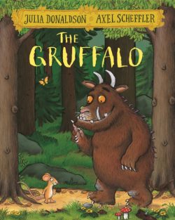The Gruffalo by Julia Donaldson and Axel Scheffler