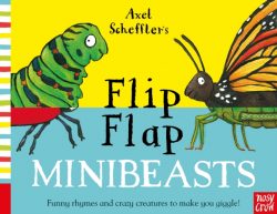 Axel Scheffler's Flip Flap Minibeasts