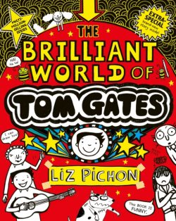 Tom Gates 1: The Brilliant World of Tom Gates by Liz Pichon