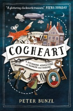 The Cogheart Adventures: Cogheart by Peter Bunzl