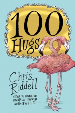 100 Hugs by Chris Riddell