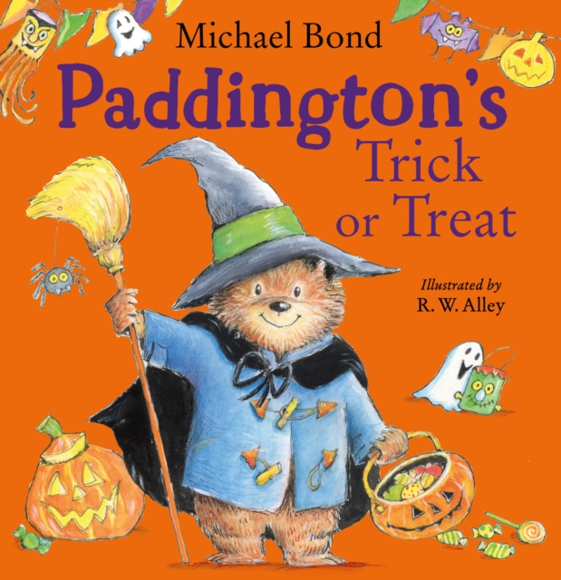 Paddington's Trick or Treat by Michael Bond, ill. by R.W. Alley