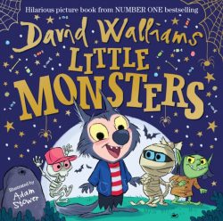 Little Monsters by David Walliams, ill. by Adam Stower