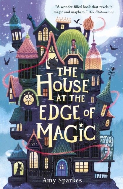 The House At the Edge of Magic by Amy Sparkes – review
