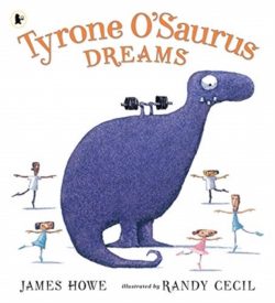 Tyrone O'Saurus Dreams by James Howe