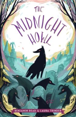 The Midnight Howl by Benjamin Read and Laura Trinder