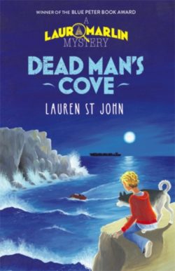 Laura Marlin Mysteries: Dead Man's Cove : Book 1 by Lauren St John