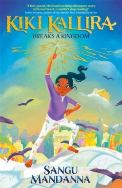 Kiki Kallira Breaks a Kingdom by Sangu Mandanna