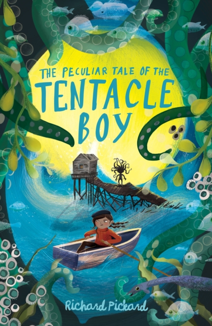 The Peculiar Tale of the Tentacle Boy by Richard Pickard, reviewed by Evie Bath