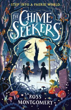 The Chime Seekers by Ross Montgomery
