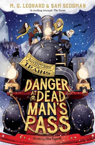 Danger at Dead Man’s Pass by M.G. Leonard and Sam Sedgman, reviewed by Aysha