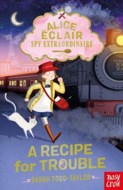 *Signed Bookplate* Alice Éclair, Spy Extraordinaire! A Recipe for Trouble by Sarah Todd-Taylor