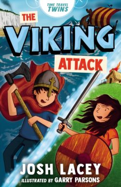 Time Travel Twins: The Viking Attack by Josh Lacey, ill. by Garry Parsons