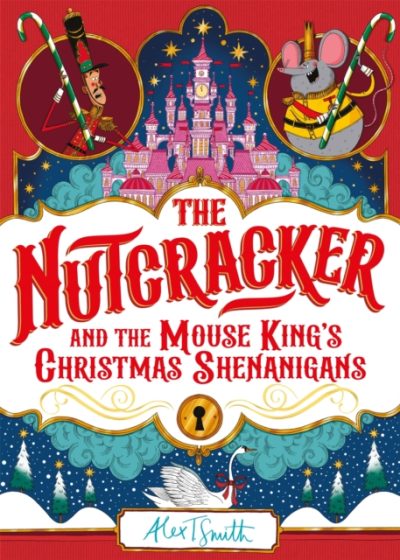 The nutcracker in big red text alongside a nutcraker and a mouse wielding a candy cane. There is a castle in the background
