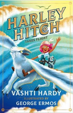 *Signed* Harley Hitch Takes Flight by Vashti Hardy
