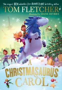 A Christmasaurus Carol by Tom Fletcher (Hardback)