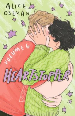 *Signed by Alice Osman* Heartstopper Volume Six by Alice Oseman
