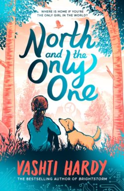 *Pre-Order, Signed and Personalised* North and the Only One by Vashti Hardy