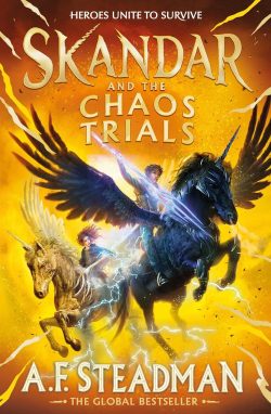 Skandar and the Chaos Trials by A.F. Steadman (Hardback)