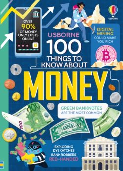 100 Things to Know About Money by Alice Jame and Federico Mariani et al.