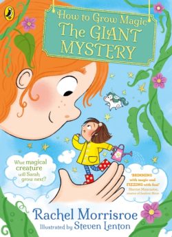 *Pre-order, signed and personalised by Steven Lenton* How To Grow Magic: The Giant Mystery by Rachel Morrisroe and Steven Lenton