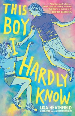 *Pre-order, signed and personalised* This Boy I Hardly Know by Lisa Heathfield