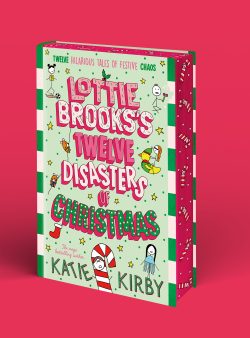 *Signed by Katie Kirby with Indie Special Sprayed Edge* Lottie Brooks's Twelve Disaster of Christmas by Katie Kirby