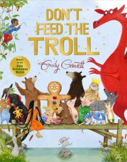 *Signed and personalised* Pre-Order: 'Don't Feed the Troll' by Emily Gravett