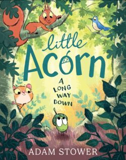 *Pre-order* Little Acorn By Adam Stower