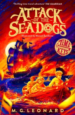 *Signed and personalised by MG Leonard* Pre-order: Attack of the Seadogs by MG Leonard and ill. by Manuel Sumberac