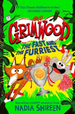 *Pre-order, Signed and Personalised.* Grimwood: The Fast and the Furriest by Nadia Shireen (Paperback)
