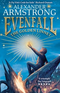 Evenfall: The Golden Linnet by Alexander Armstrong and illu. by Tom Roberts