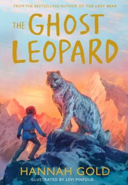 Pre-order *Signed Indie edition* The Ghost Leopard by Hannah Gold ill. by Levi Penfold