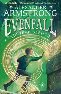 Evenfall: The Tempest Stone (book 2) by Alexander Armstrong and illu. by Tom Roberts